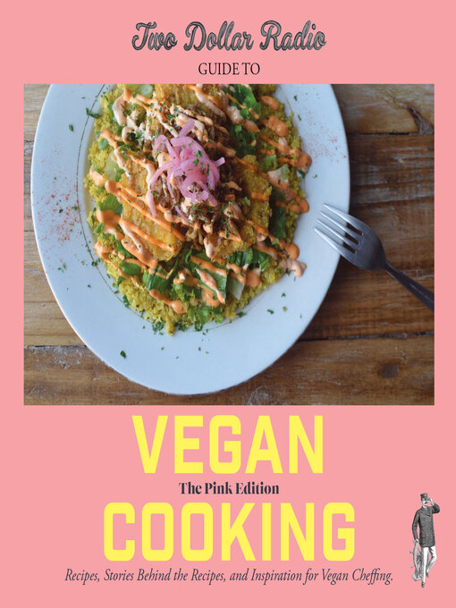 Title details for Two Dollar Radio Guide to Vegan Cooking by Speed Dog - Available